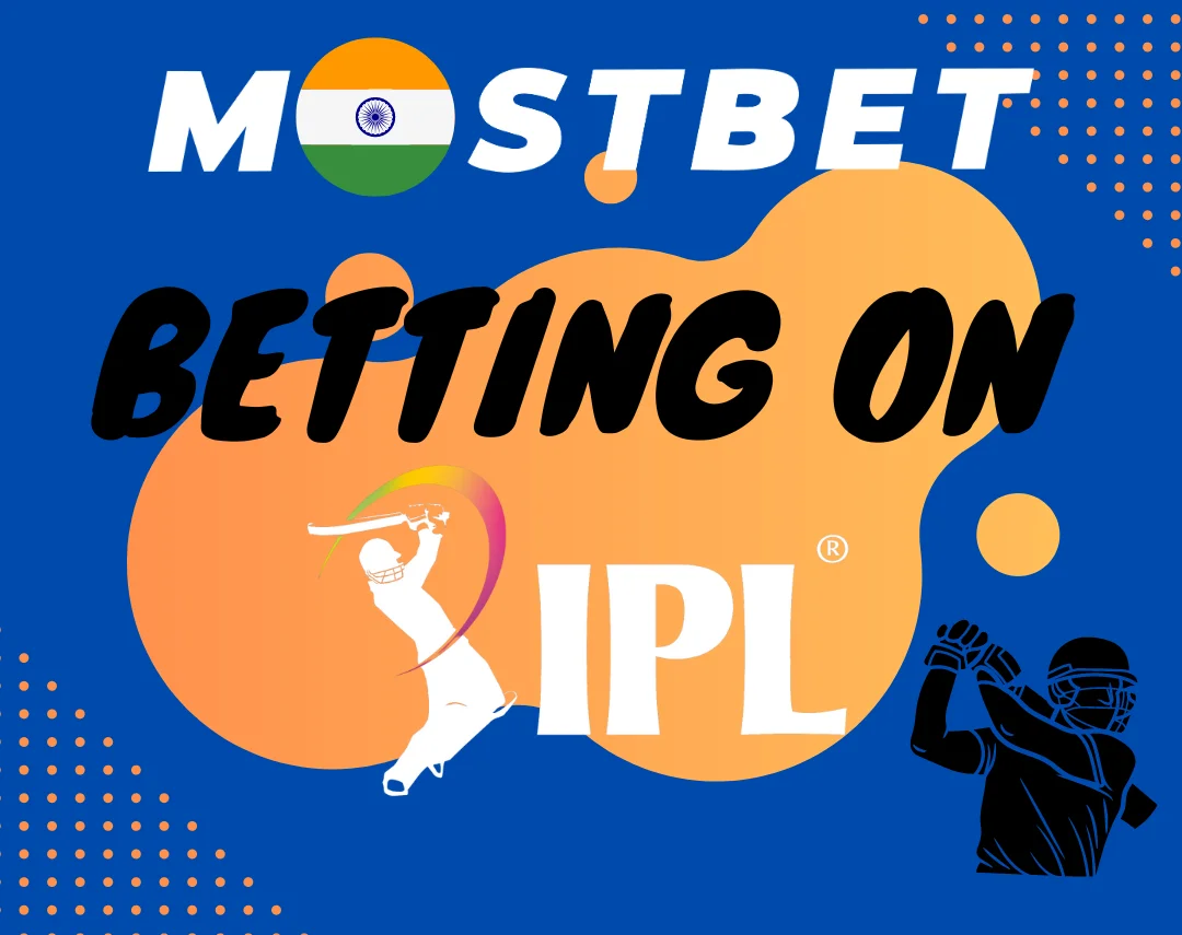 Betting on IPL at Mostbet in India